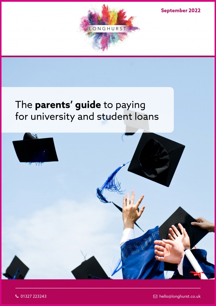 Longhurst - The parents’ guide to paying university and student loans